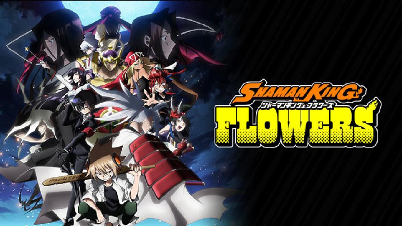 انمي Shaman King Flowers